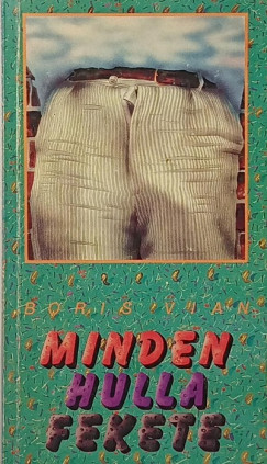 Boris Vian - Minden hulla fekete