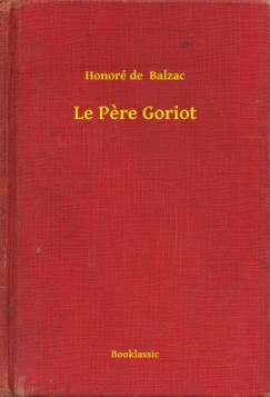 Honor� De Balzac - Le Pere Goriot