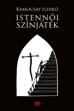 Kamocsay Ildikó - Istennői színjáték