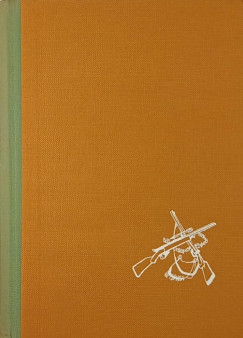 Vber Kroly  (sszell.) - Vadszlesen- Hres vadszok vlogatott rsai