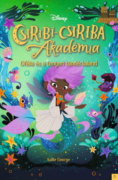 Kallie George - Disney - Csirib�-Csirib� Akad�mia 3.