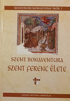 Szent Bonaventura - Szent Ferenc lete