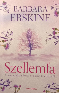 Barbara Erskine - Szellemfa