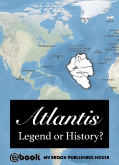 My Ebook Publishing House - Atlantis - Legend or History?