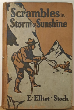 E. Elliot Stock - Scrambles in Storm and Sunshine