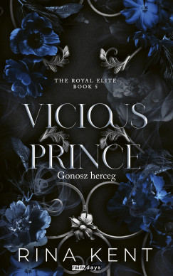 Rina Kent - Vicious Prince - Gonosz herceg