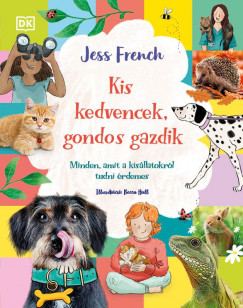 Jess French - Kis kedvencek, gondos gazdik