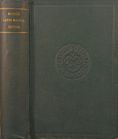 Burin Jnos   (Szerk.) - Latin-magyar sztr
