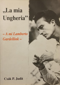 Cs�k P. Judit - "La mia Ungheria"- A mi Lamberto Gerdellink-