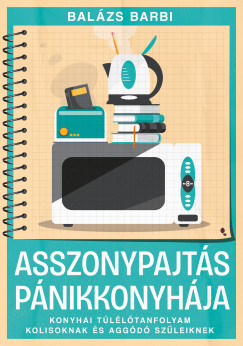 Bal�zs Barbara - Asszonypajt�s p�nikkonyh�ja