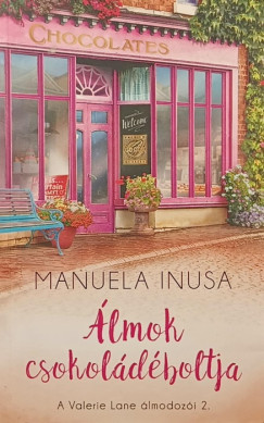 Manuela Inusa - Álmok csokoládéboltja