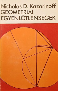 Nicholas D. Kazarinoff - Geometriai egyenlőtlenségek