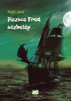 Rejt Jen - Piszkos Fred kzbelp