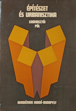 Granasztói Pál - Építészet és urbanisztika