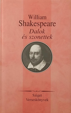 William Shakespeare - Ferencz Győző (Szerk.) - Dalok és szonettek