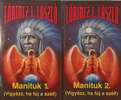 Lrincz L. Lszl - Manituk 1-2.