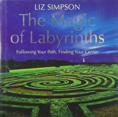 Liz Simpson - The Magic of Labyrinths