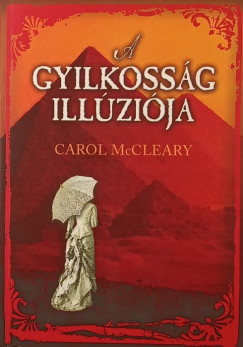 Carol Mccleary - A gyilkossg illzija