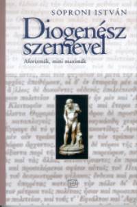 Soproni Istvn - Diogensz szemvel