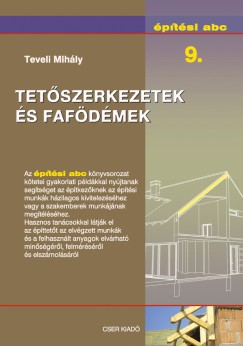 Teveli Mihly - Tetszerkezetek s fafdmek