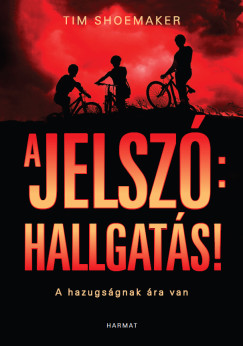 Tim Shoemaker - A jelszó: hallgatás!