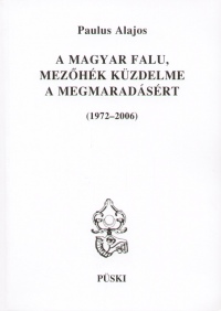 Paulus Alajos - A magyar falu - Mezhk kzdelme a megmaradsrt