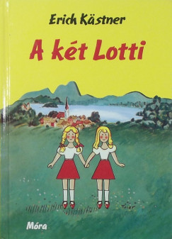 Erich Kstner - A kt Lotti