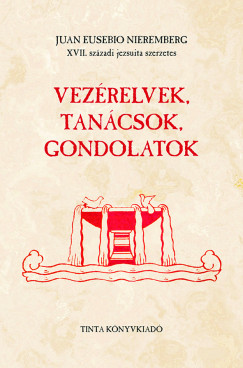 Vezérelvek, tanácsok, gondolatok