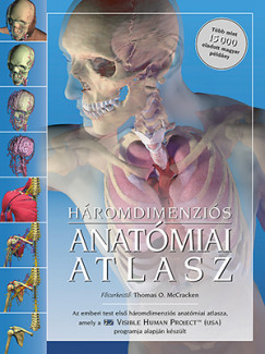 Thomas O. Mccracken   (Szerk.) - Hromdimenzis anatmiai atlasz