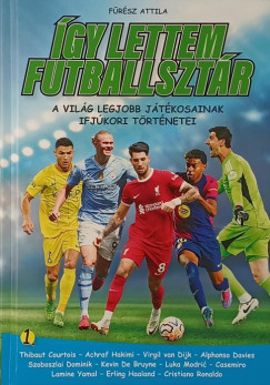 Így lettem futballsztár