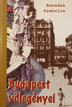 Benedek Szabolcs - Budapest vlegnyei