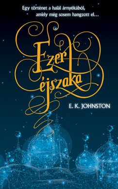 E. K. Johnston - Ezer jszaka