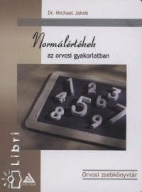 Dr. Michael Jakob - Normlrtkek az orvosi gyakorlatban