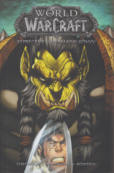 Walter Simonson - Louise Simonson - World of Warcraft: Harmadik könyv