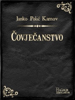 Janko Polić Kamov - Čovječanstvo