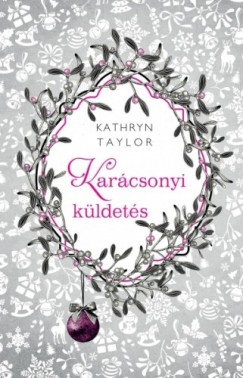 Taylor Kathryn - Kathryn Taylor - Karcsonyi kldets