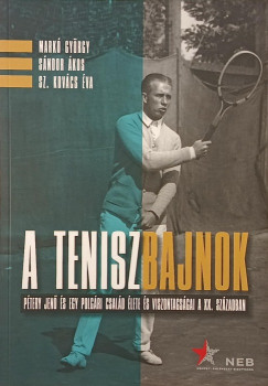 Mark� Gy�rgy - S�ndor �kos - Sz. Kov�cs �va - A teniszbajnok