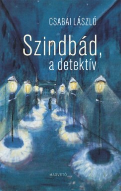 Csabai László - Szindbád, a detektív