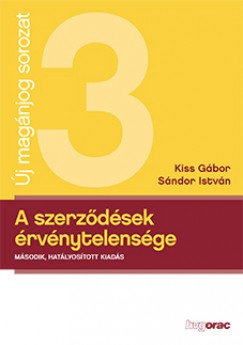 Kiss Gbor - Dr. Sndor Istvn - A szerzdsek rvnytelensge