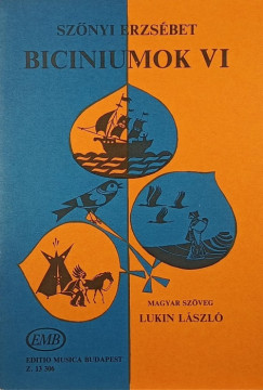 Sznyi Erzsbet - Biciniumok VI