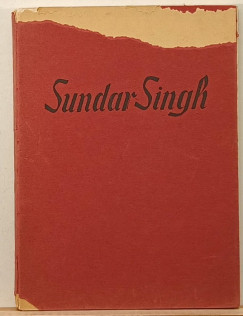 Dr. Müller Vilmos - Sundar Singh a zarándok