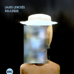 Lencs�s Lajos - Soliloque CD