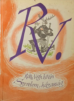 Ráth-Végh István - Szerelem, házasság