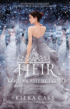 Kiera Cass - The Heir  A koronahercegn