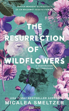 Micalea Smeltzer - The Resurrection of Wildflowers