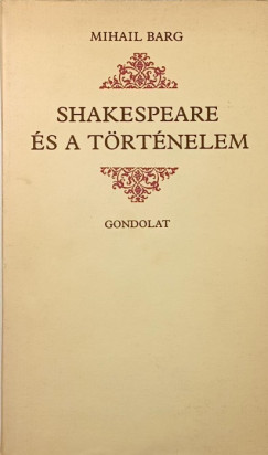 M. A. Barg - Shakespeare és a történelem