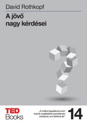 David J. Rothkopf - A j�v� nagy k�rd�sei