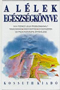 Koronczai Magdolna   (Szerk.) - A llek egszsgknyve
