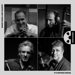 G�bor Varga Jazz Quartet - It's getting Cooler - LP