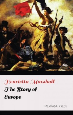 Marshall Henrietta - The Story of Europe